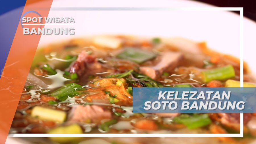 Nikmatnya Soto Bandung, Lezat Banyak Isinya, Bandung