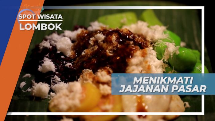 Menikmati Manisnya Jajanan Pasar Lombok