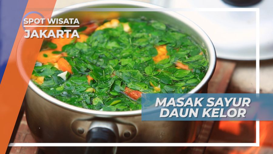 Sayur Daun Kelor, Masak Singkat Kuliner Jakarta