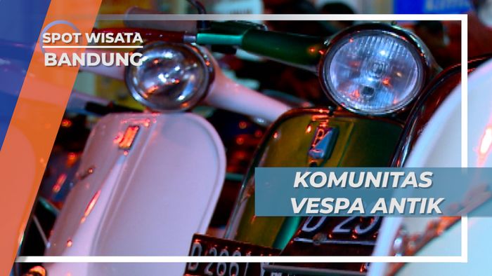 Komunitas Skuter Bandung, Tempat Kongkow Para Penggila Motor Tua