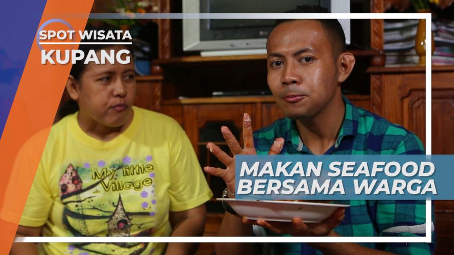 Menikmati Hidangan Laut Khas Kupang, Bersama Warga, NTT