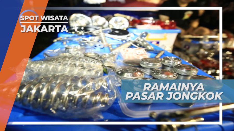 Pasar Jongkok Jakarta, Surga Bagi Para Pecinta Otomotif