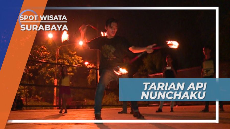 Perpaduan Api dan Nunchaku, Membuat Atraksi Semakin Hidup, Surabaya