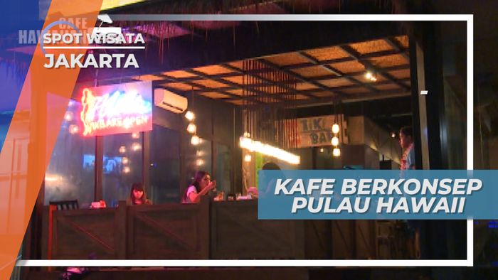 Aloha, Yuk Nikmati Bersantap dengan Suasana Hawaii, Jakarta