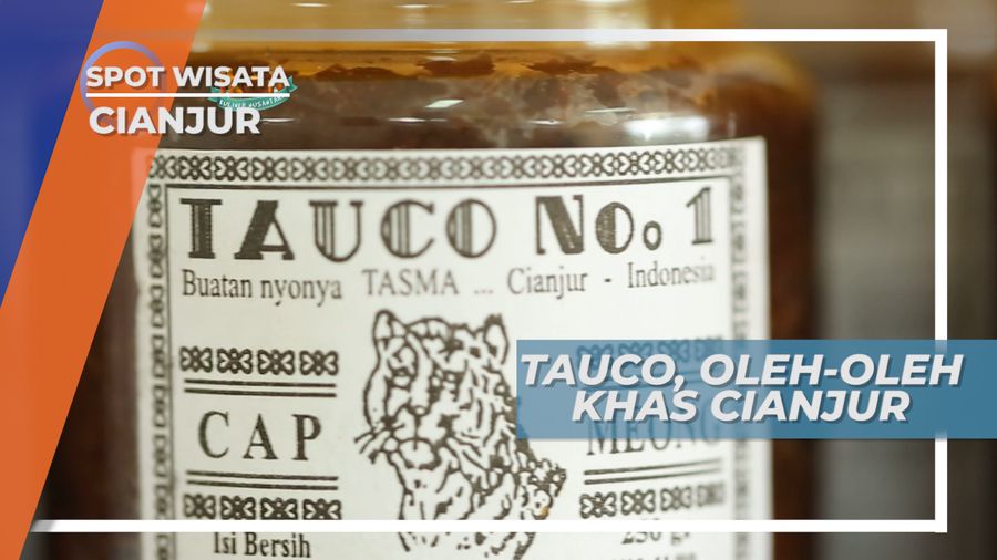 Tauco Legendaris, Buah Tangan Lezat Khas Cianjur