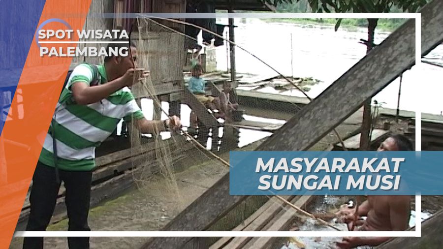 Masyarakat Sungai Musi, Mayoritas Berprofesi Sebagai Nelayan Sungai, Palembang