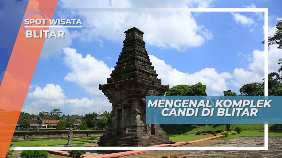 Jelajah Blitar, Mengenal Candi Termegah Peninggalan Kerajaan Kediri, Jawa Timur