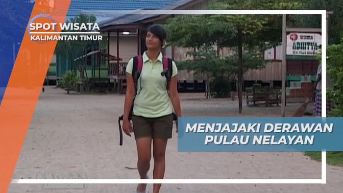 Menjajaki Daratan Kepulauan Derawan, Mayoritas Warga Berprofesi Sebagai Nelayan
