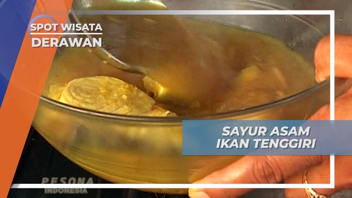 Memasak Sayur Asam Tenggiri, Kuliner Khas Kepulauan Derawan