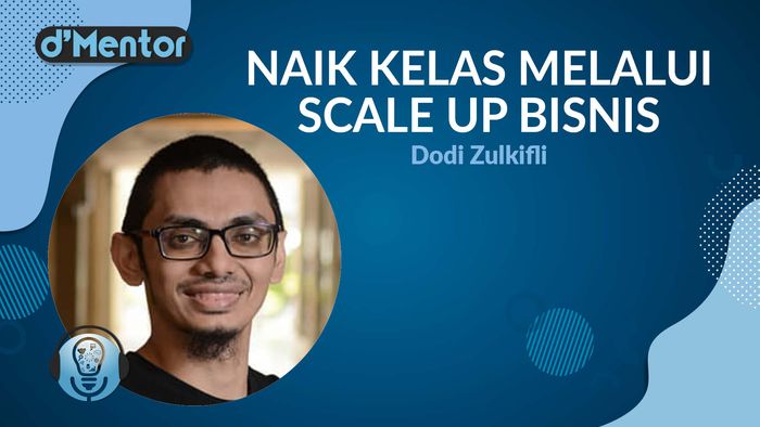 Naik Kelas Melalui Scale Up Bisnis