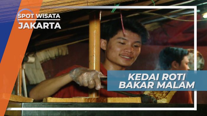 Kedai Roti Bakar Malam, Penangkal Lapar di Malam Hari, Jakarta