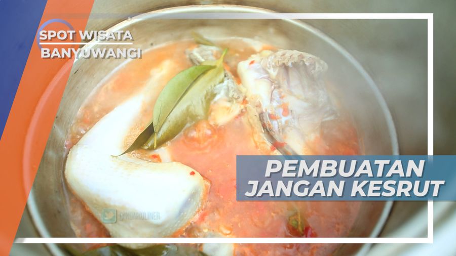 Jangan Kesrut, Cara Meracik Kuliner Khas Banyuwangi