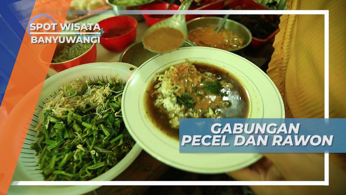 Pecel dan Rawon, Kombinasi Kuliner ala Banyuwangi