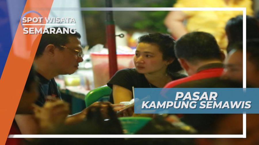 Pasar Kampung Semawis, Kemeriahan Belanja di Akhir Pekan, Semarang