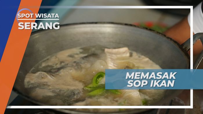 Sop Ikan Kakap, Memasak Kuliner Laut Khas Serang Banten