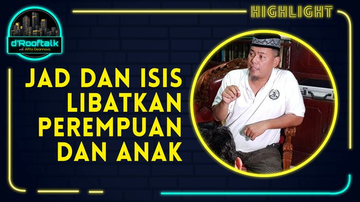 Beda Jamaah Islamiyah (JI) dan Jamaah Ansharut Daulah (JAD) Soal Pelibatan Perempuan