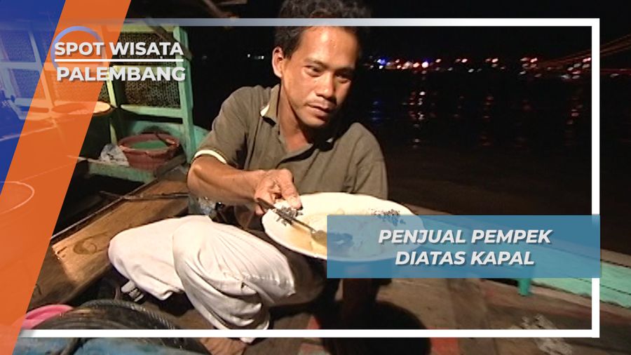 Sunset Sungai Musi Palembang Bersama Penjual Pempek Terapung Yang Hangat dan Nikmat
