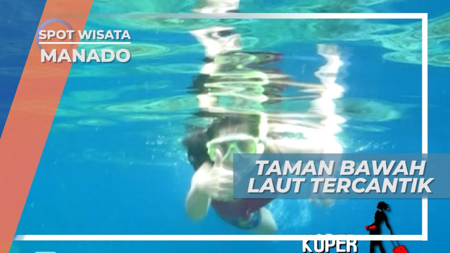 Surga Para Penyelam, Taman Bawah Laut Bunaken Manado Memukau Dunia