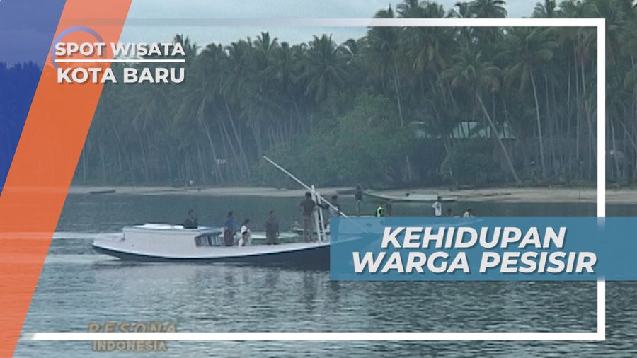 Hasil Kekayaan Laut, Tulang Punggung Kehidupan Warga Pesisir Kotabaru Kalimantan Selatan