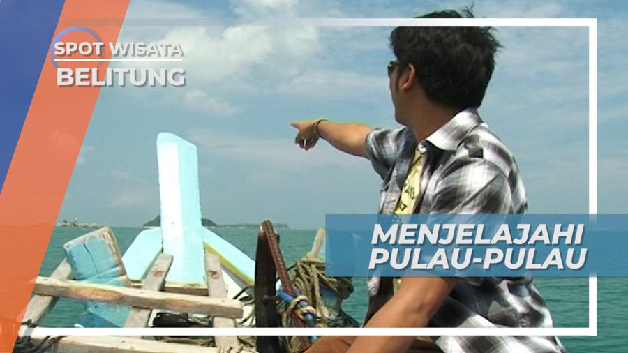 Menjelajahi Pulau-pulau Tanjung Kelayang Dengan Perahu Nelayan, Belitung