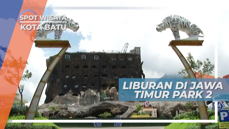 Jawa Timur Park, Destinasi Wisata Keluarga yang Tepat, Kota Batu