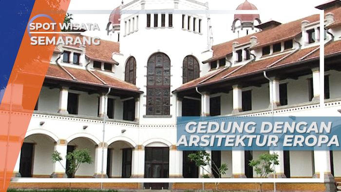 Menjelajahi Lawang Sewu, Gedung Dengan Arsitektur Eropa, Semarang
