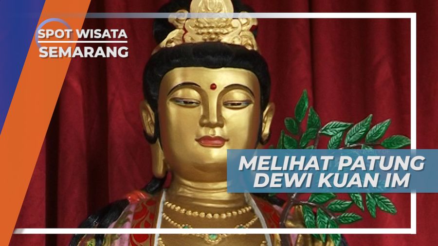 Mengunjungi Bangunan Suci Wujud Cinta Kasih di Watu Gong Semarang