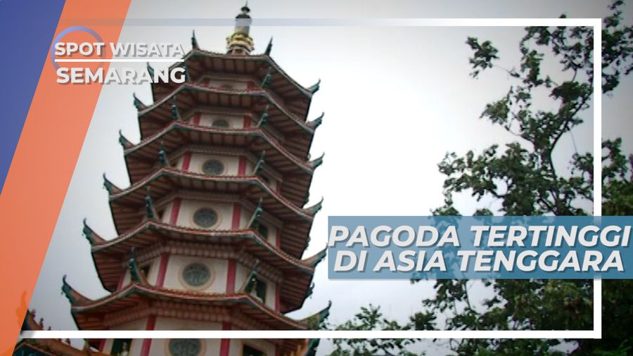 Avalokiteswara, Pagoda Tertinggi di Asia Tenggara, Semarang
