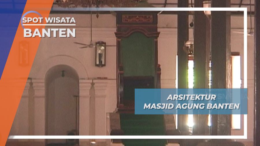 Masjid Agung Banten, Masjid Tua Dengan Arsitektur yang Sarat Makna