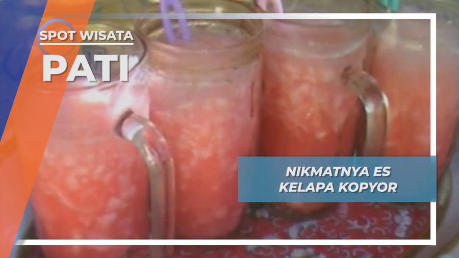 Segarnya Es Kelapa Kopyor, Minuman Pelepas Dahaga Khas Kota Pati Jawa Tengah