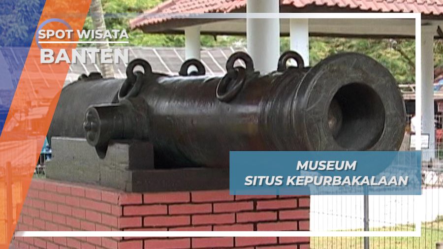 Museum Situs Kepurbakalaan Banten, Saksi Bisu Kejayaan Masa Lalu