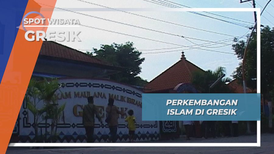 Sejarah Perkembangan Islam di Gresik, Jawa Timur