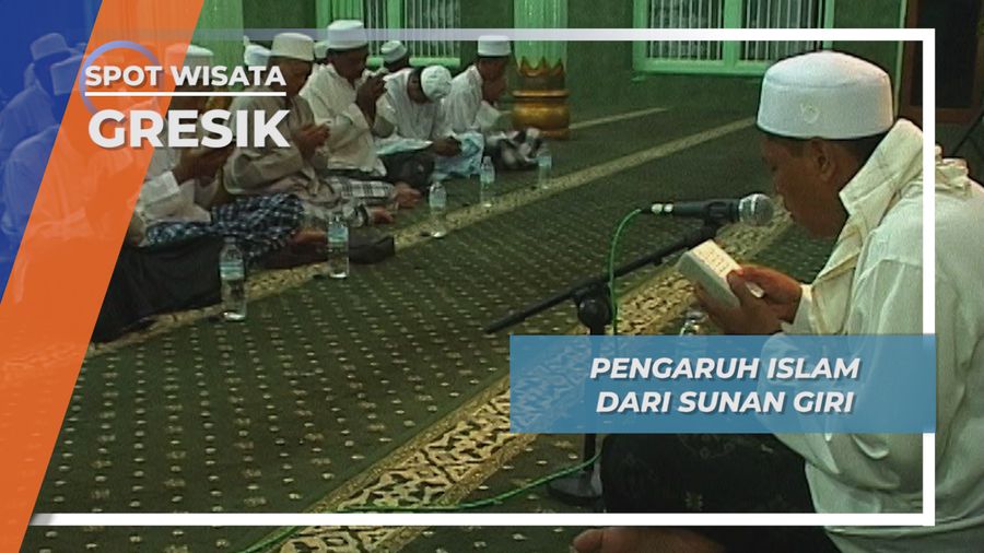 Pengaruh Sunan Giri Hingga Meluasnya Islam Ke Antero Nusantara, Gresik