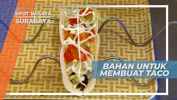 Membuat Taco dari Bahan Lokal, Rasa Internasional, Surabaya