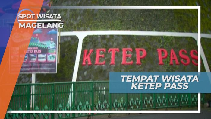 Ketep Pass, Pemandangan Alam dari Ketinggian, Magelang