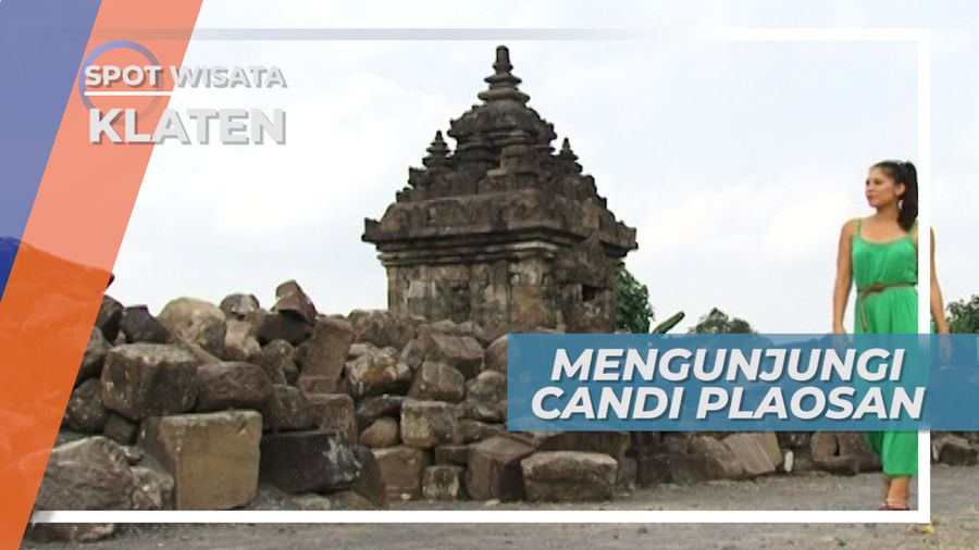 Candi Plaosan, Kawasan Wisata dengan Pemandangan Menakjubkan, Klaten