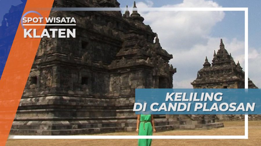 Candi Plaosan, Keindahan Sejarah yang Wajib Dikunjungi, Klaten