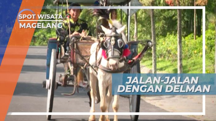 Berkeliling Naik Delman, Menikmati Keindahan Alam Magelang