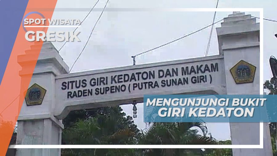 Mengunjungi Kawasan Bukit Giri Kedaton, Gresik