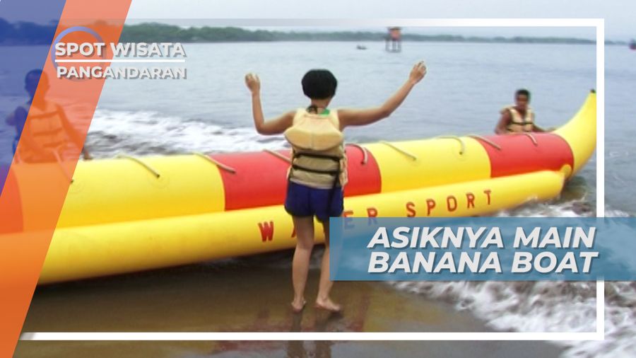Asiknya Main Banana Boat di Pantai Batu Karas Cijulang Jawa Barat