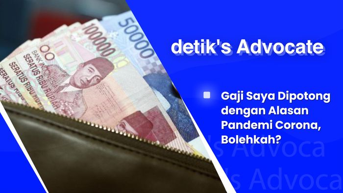 Gaji Dipotong Gegara Pandemi Corona, Bolehkah?