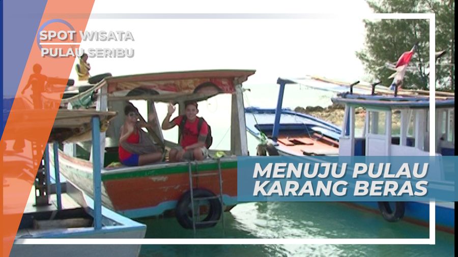 Menuju Pulau Karang Beras Kepulauan Seribu