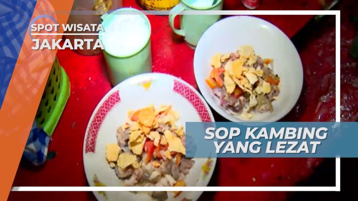 Lezatnya Sop Kambing Khas Betawi, Bikin Ketagihan dan Datang Lagi, Jakarta