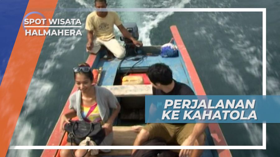 Upaya Sepadan Hasil, Perjalanan ke Pulau Kahatola Halmahera Barat