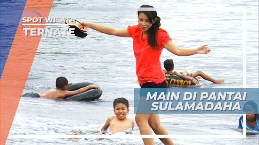 Pantai Sulamadaha Ternate, Liburan Keluarga Yang Menggembirakan