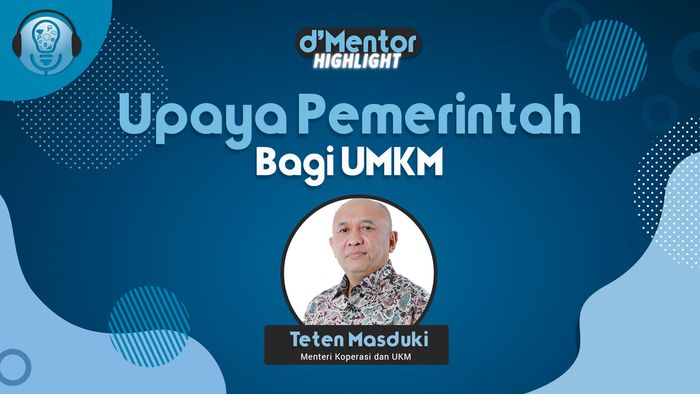 Upaya dan Kebijakan Pemerintah Untuk UKM
