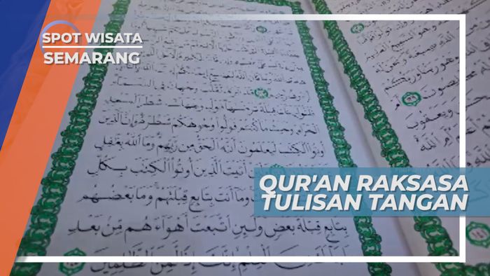 Al-Quran Raksasa Tulisan Tangan Di dalam Masjid Agung Jawa Tengah