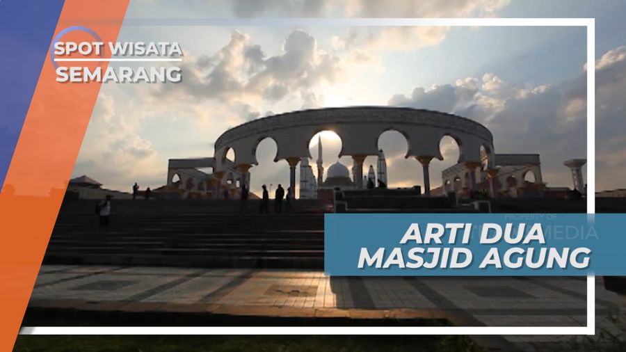 Sejarah Berdirinya Dua Masjid Agung yang Dimiliki Kota Semarang