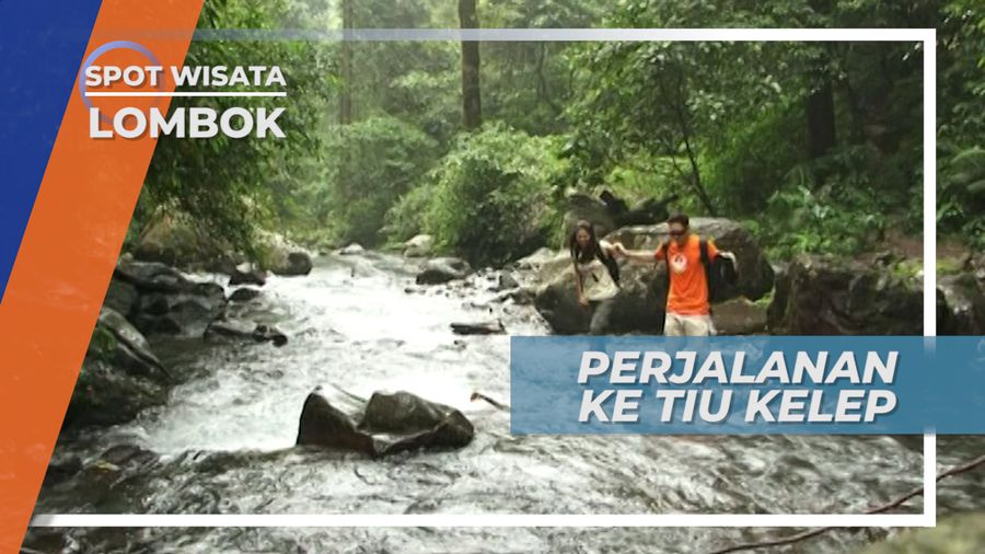 Tiu Kelep, Perjalanan Masuk Hutan Desa Senaru Lombok Utara