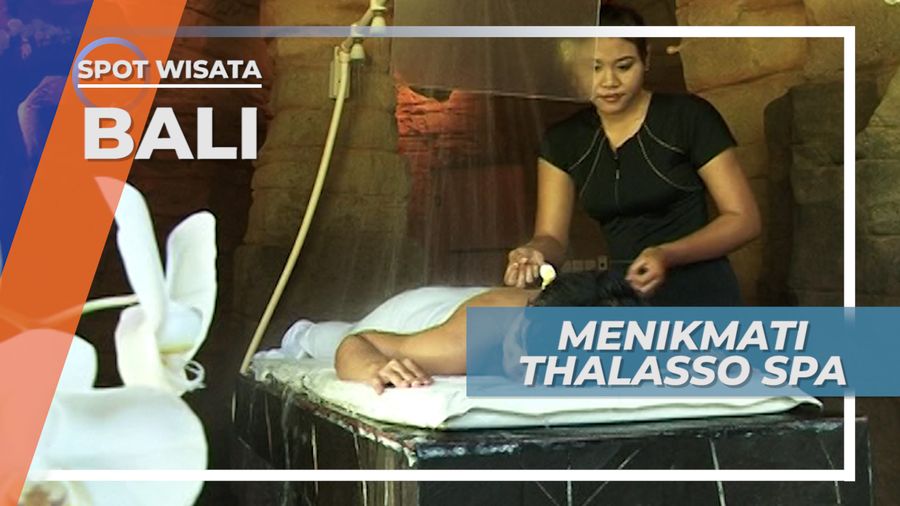 Memanjakan Tubuh Dengan Spa Sesudah Deraan Panas Udara Tanjung Benoa Bali